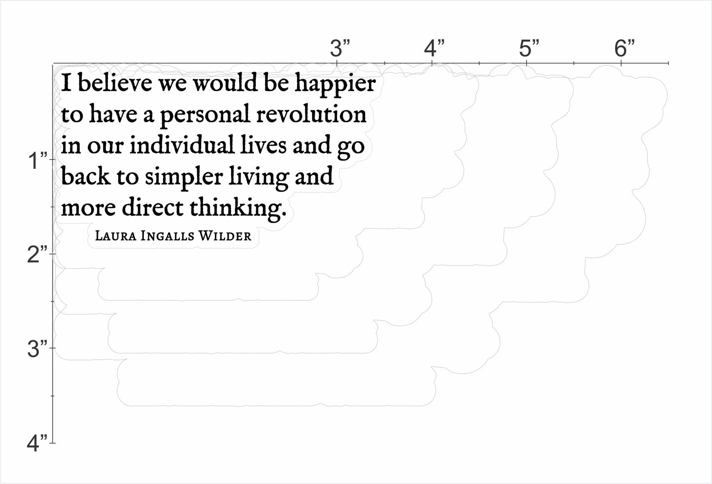 Laura Ingalls Wilder Quote - Simpler Living