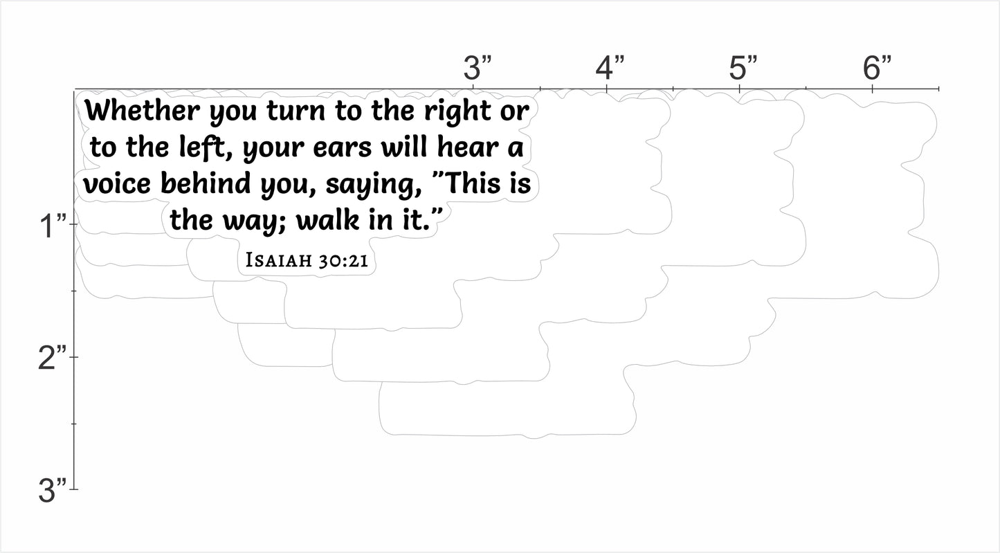 Isaiah 30:21 - This is the way