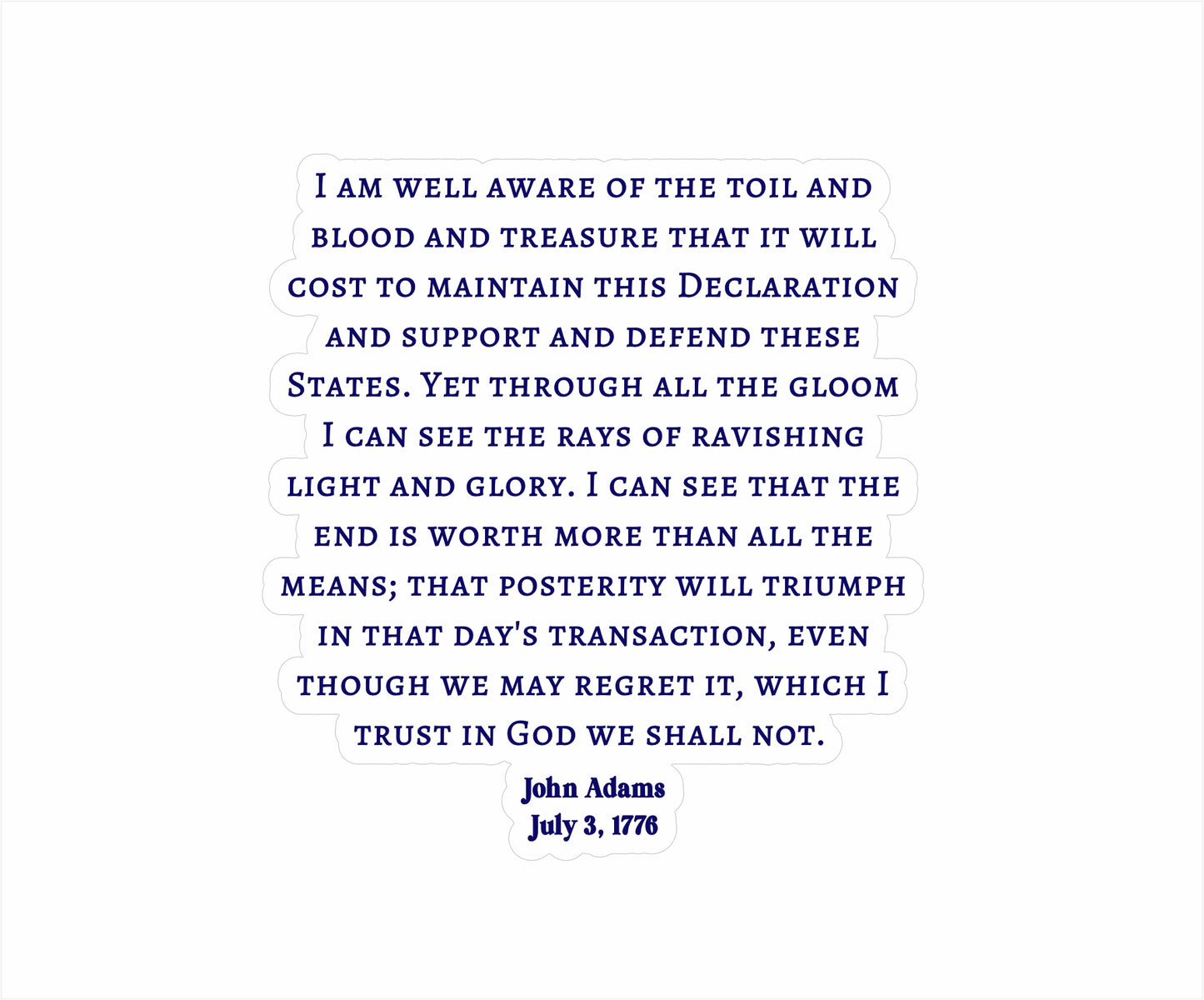 John Adams Quote - 3 July 1776