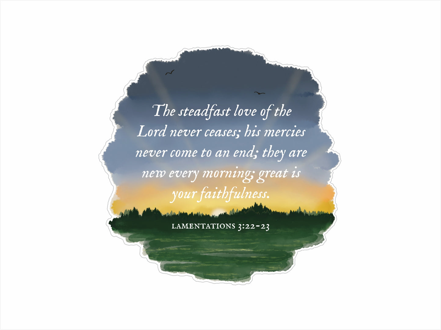 Lamentations 3:22-23 - The Steadfast Love