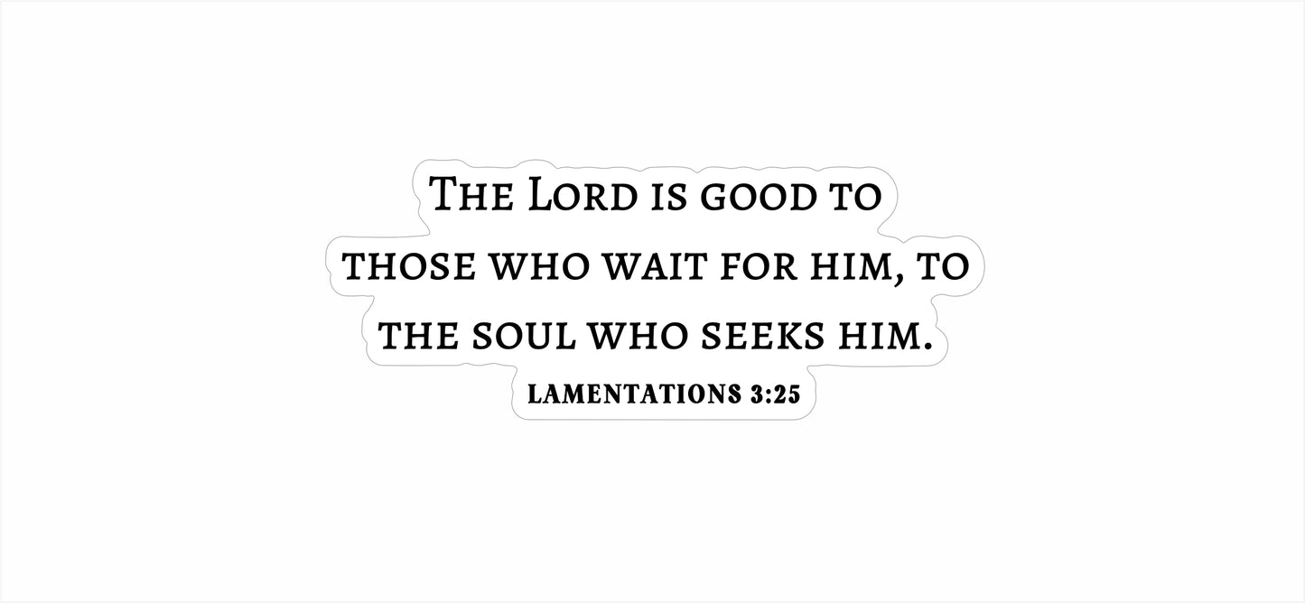 Lamentations 3:25 - The Soul Who Seeks