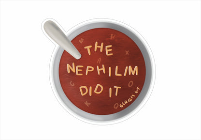 Nephilim Did It Alphabet Soup